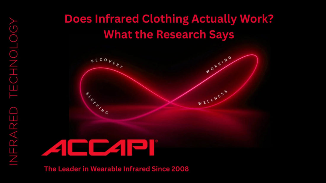 Does Infrared Clothing Actually Work? What the Research Says