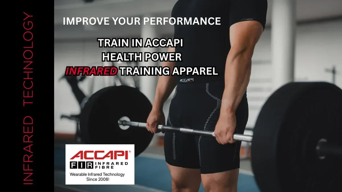 TRAIN SMARTER PERFORM BETTER IN ACCAPI HEALTH POWER INFRARED APPAREL