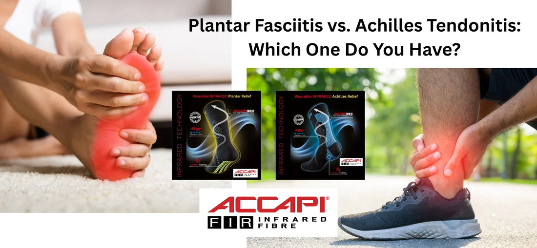Plantar fasciitis vs. Achilles tendonitis: heel pain compared, with ACCAPI Energy Wave Plantar and Achilles socks.